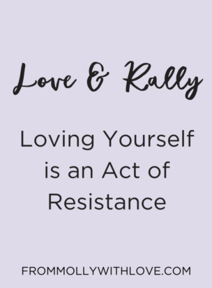 loving yourself is an act of resistance